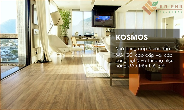 Sàn gỗ Kosmos có tốt không sàn gỗ An Pha